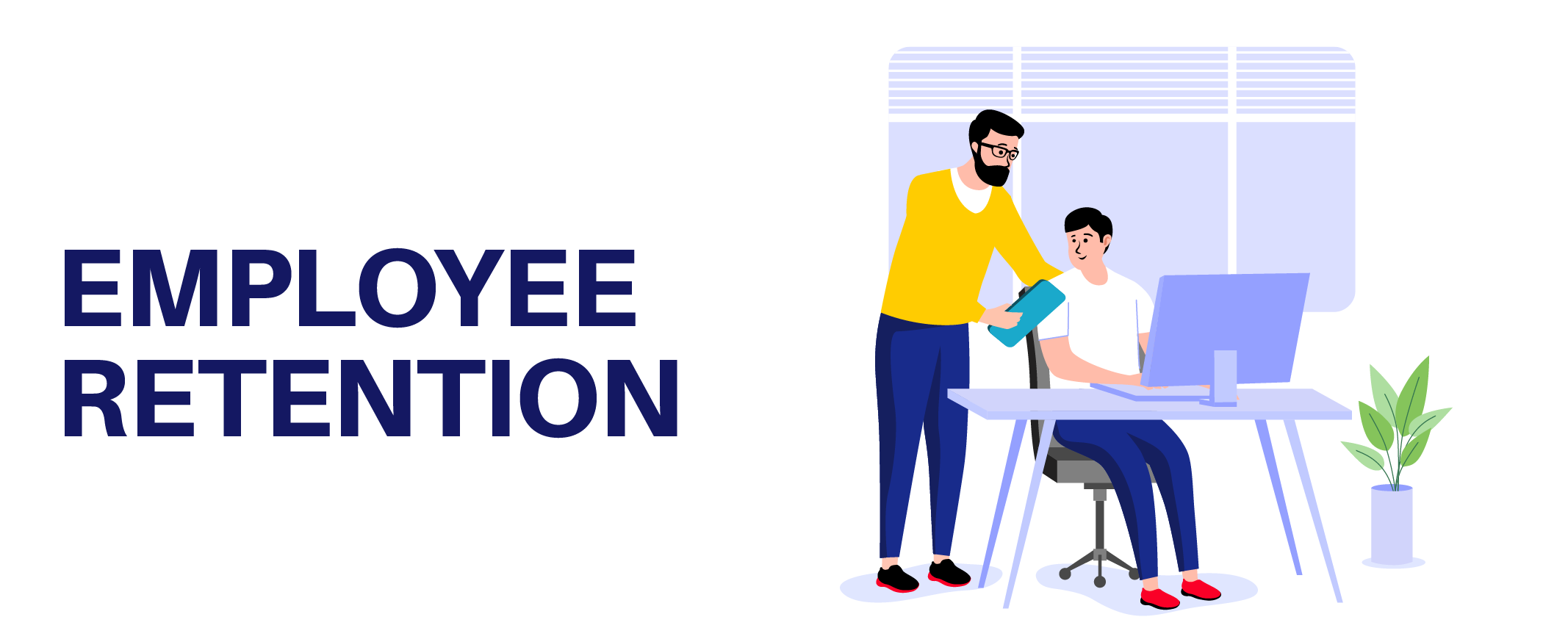 Employee Retention – Definition, Importance, Benefits and Strategies